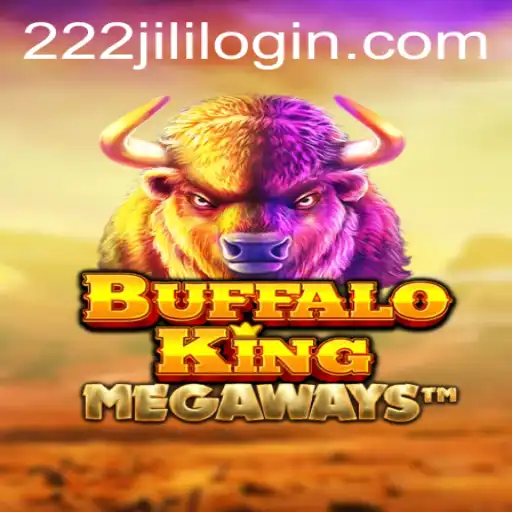 Exploring Buffalo King and 222jili Login