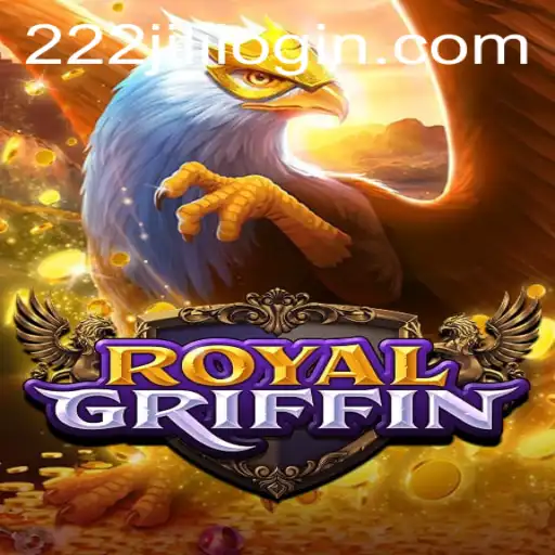 Exploring RoyalGriffin: A Comprehensive Guide to the Exciting Game and 222jili Login